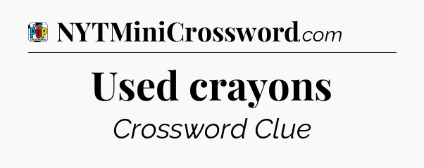 Used crayons Crossword Clue