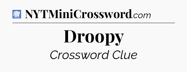 Droopy Puzzle Page Crossword Clue