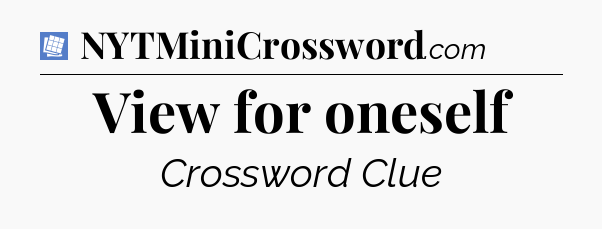 View for oneself Puzzle Page Crossword Clue