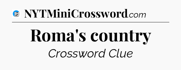 Roma's country Crossword Clue