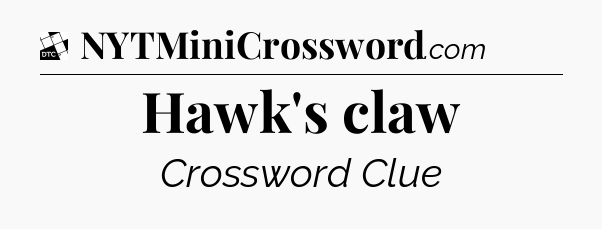 Hawk's claw - Daily Themed Classic Crossword