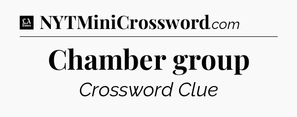 Chamber group - LA Times Crossword