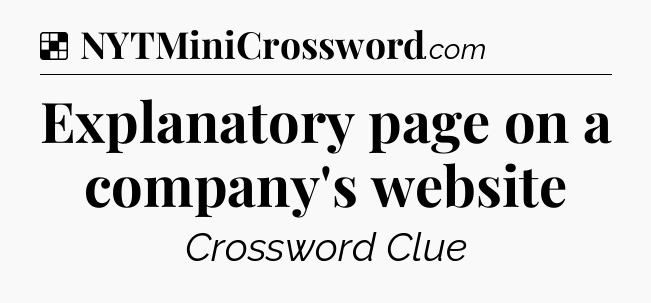 Solution: Explanatory page on a company's website - NYT Crossword