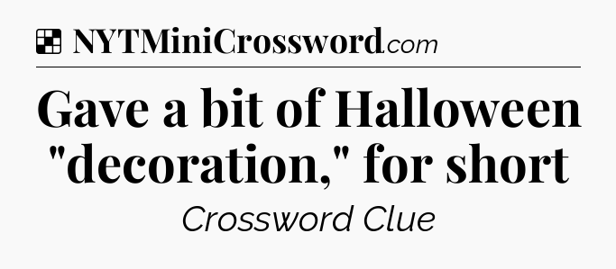 Solution: Gave a bit of Halloween 