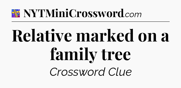 Relative marked on a family tree Codycross