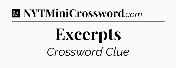 Excerpts - LA Times Crossword