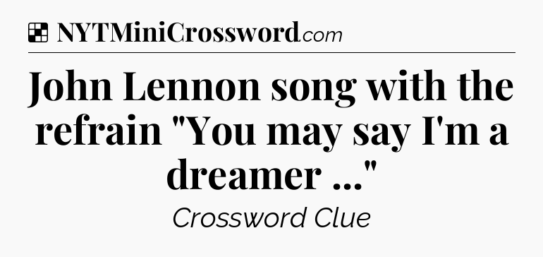 Solution: John Lennon song with the refrain 