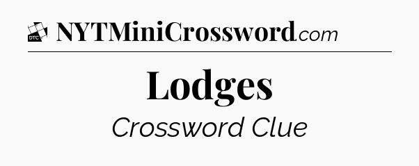 Lodges - Daily Themed Classic Crossword