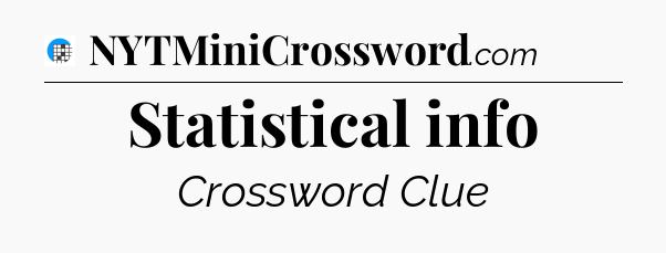 Statistical info Crossword Clue