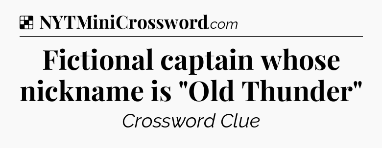 Solution: Fictional captain whose nickname is 