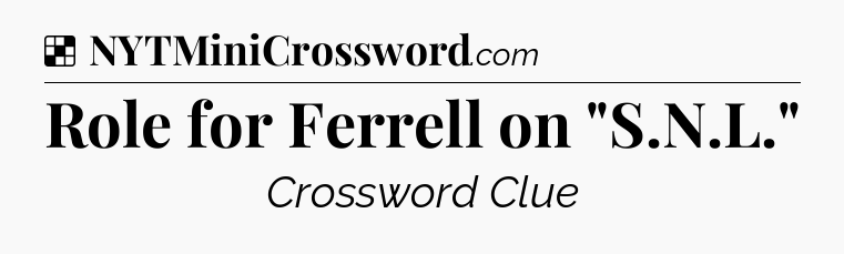 Solution: Role for Ferrell on 