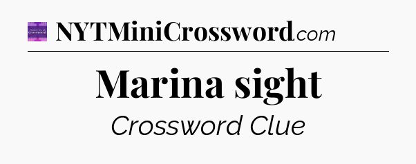 Marina sight - Thomas Joseph Crossword