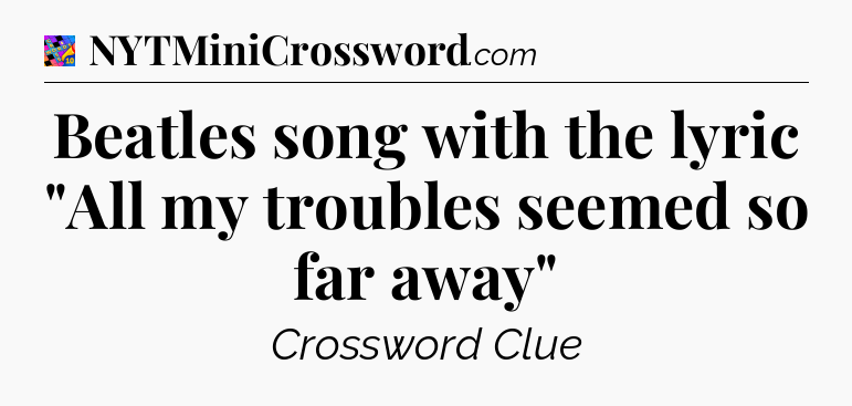 Beatles song with the lyric 