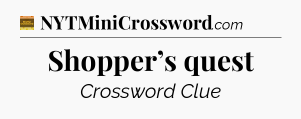 Shopper’s quest - Eugene Sheffer Crossword