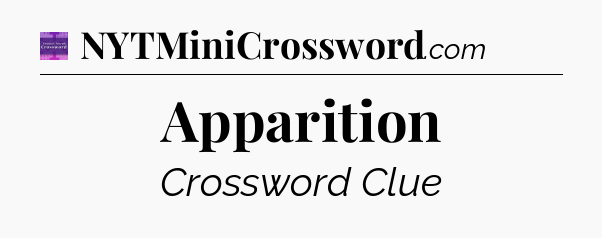 Apparition - Thomas Joseph Crossword