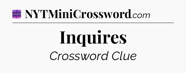 Inquires - Thomas Joseph Crossword