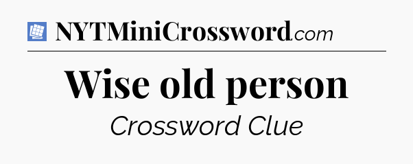 Wise old person Puzzle Page Crossword Clue