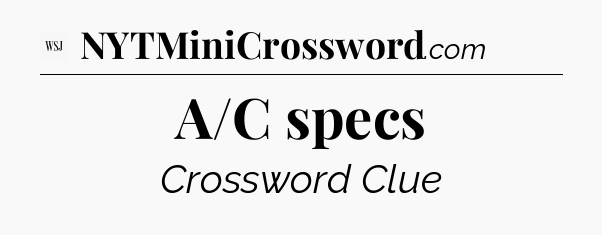 A/C specs - WSJ Crossword