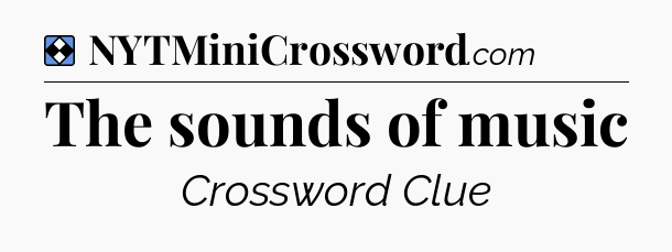 Solution: The sounds of music - NYT Mini Crossword