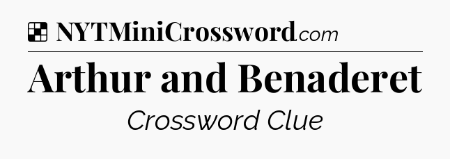 Solution: Arthur and Benaderet - NYT Crossword