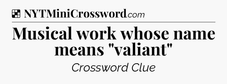 Solution: Musical work whose name means 
