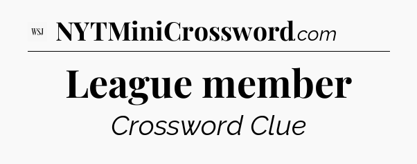 League member - WSJ Crossword