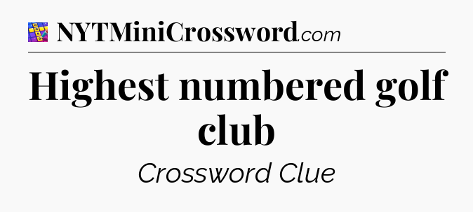 Highest numbered golf club Codycross