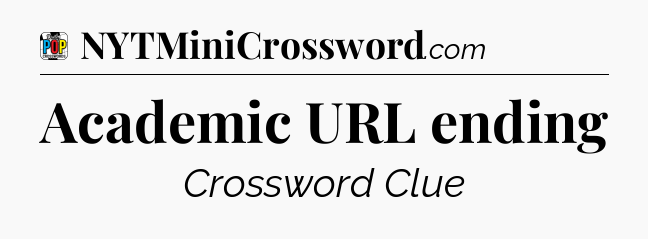 Academic URL ending Crossword Clue
