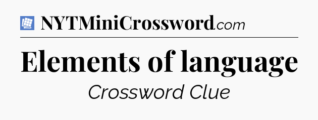 Elements of language Puzzle Page Crossword Clue