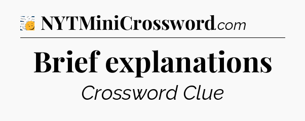 Brief explanations - 7 Little Words