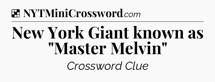 Solution: New York Giant known as 