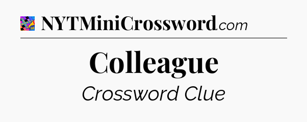 Colleague Crossword Clue