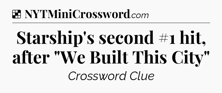 Solution: Starship's second #1 hit, after 