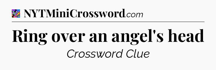 Ring over an angel's head Crossword Clue
