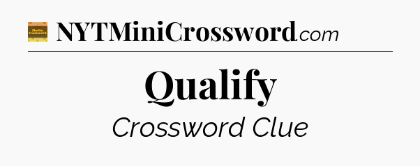 Qualify - Eugene Sheffer Crossword