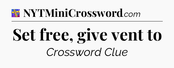 Set free, give vent to Codycross