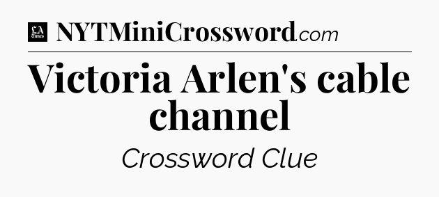 Victoria Arlen's cable channel - LA Times Crossword