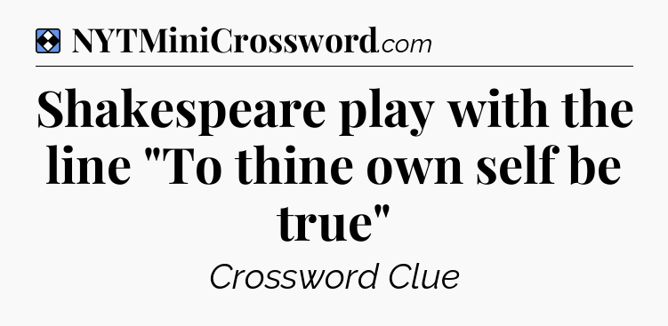 Solution: Shakespeare play with the line 