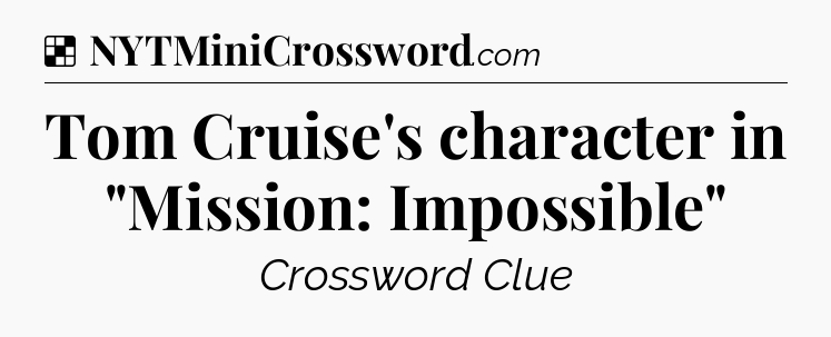 Solution: Tom Cruise's character in 