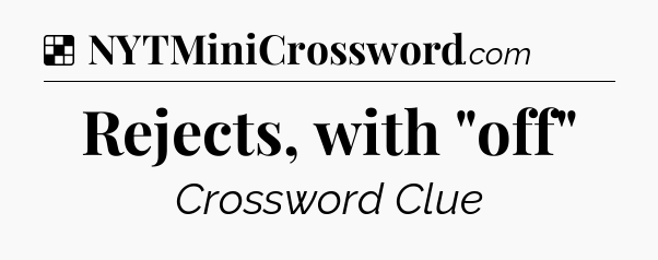 Solution: Rejects, with 