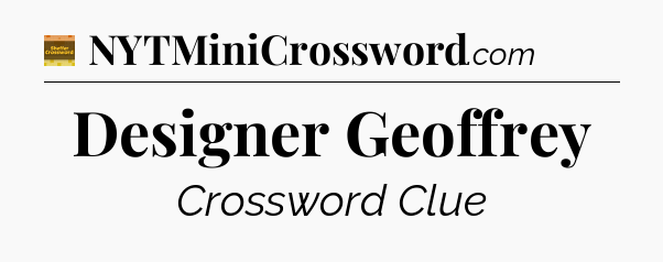 Designer Geoffrey - Eugene Sheffer Crossword