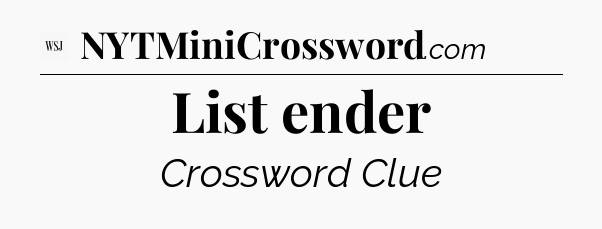 List ender - WSJ Crossword