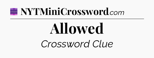 Allowed - Thomas Joseph Crossword