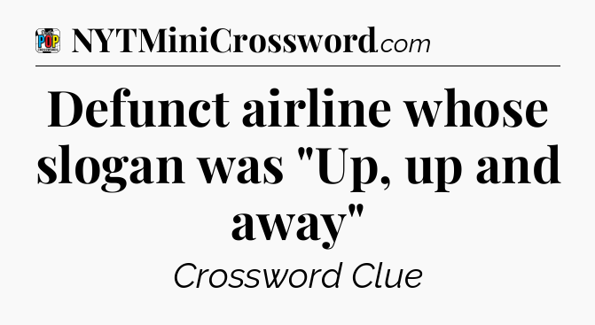 Defunct airline whose slogan was 