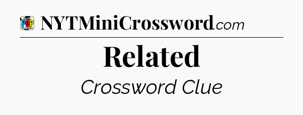 Related Crossword Clue