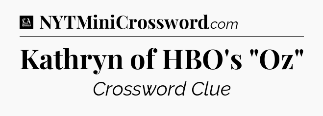 Kathryn of HBO's 
