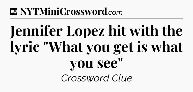 Jennifer Lopez hit with the lyric 