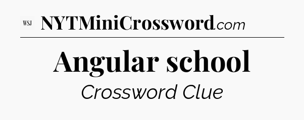 Angular school - WSJ Crossword