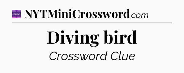 Diving bird - Thomas Joseph Crossword