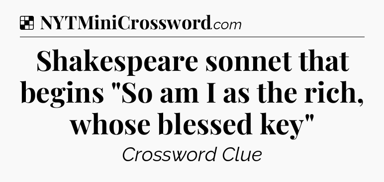 Solution: Shakespeare sonnet that begins 